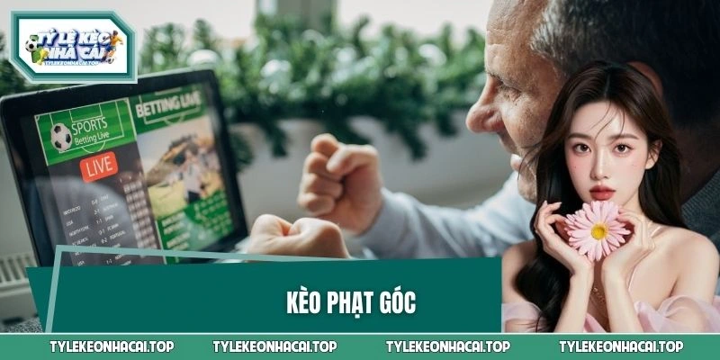 Kèo Phạt Góc Là Gì? Cách Đọc Và Kinh Nghiệm Dễ Hiểu